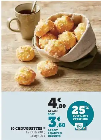 Hyper U 30 chouquettes offre