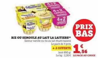Hyper U Riz ou semoule au lait la laitiere offre