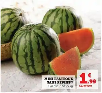 Hyper U Mini pasteque sans pepins offre