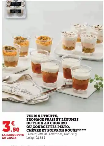 Hyper U Verrine truite, fromage frais et légumes ou thon au chorizo ou courgettes pesto, chèvre et poivron rouge offre