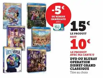 Hyper U Dvd ou bluray operation disney grand classique offre