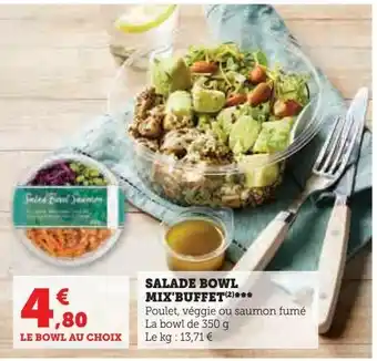 Hyper U Salade bowl mix'buffet offre