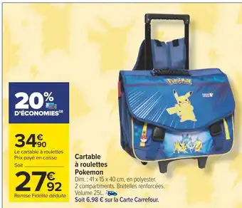 Promo Cartable a roulettes pokemon chez Carrefour