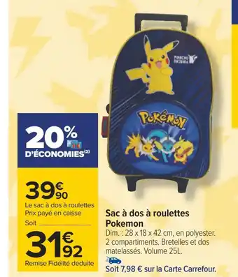 Carrefour Pokemon sac à dos à roulettes offre