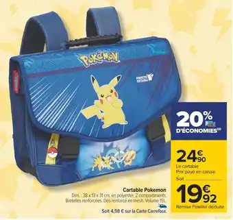 Carrefour Pokemon cartable offre