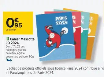 Carrefour Cahier mascotte jo 2024 offre