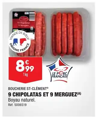 ALDI 9 CHIPOLATAS ET 9 MERGUEZ(A) Boyau naturel. offre