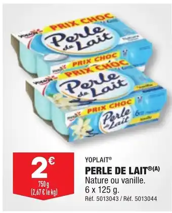 ALDI PERLE DE LAITⓇ (A) Nature ou vanille. 6 x 125 g. offre