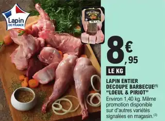 E.Leclerc LAPIN ENTIER DECOUPE BARBECUE(¹) "LOEUL & PIRIOT" offre