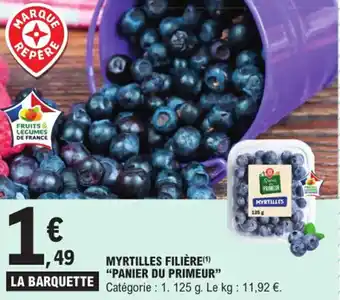 E.Leclerc MYRTILLES FILIÈRE(¹) "PANIER DU PRIMEUR" offre