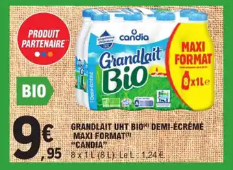 E.Leclerc GRANDLAIT UHT BIO DEMI-ÉCRÉMÉ MAXI FORMAT "CANDIA" offre