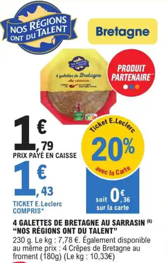 E.Leclerc 4 GALETTES DE BRETAGNE AU SARRASIN (6) "NOS RÉGIONS ONT DU TALENT" offre