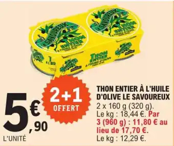 E.Leclerc THON ENTIER À L'HUILE D'OLIVE LE SAVOUREUX offre