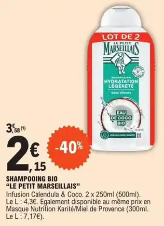 E.Leclerc SHAMPOOING BIO "LE PETIT MARSEILLAIS" offre