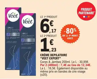 E.Leclerc CRÈME DEPILATOIRE "VEET EXPERT" offre