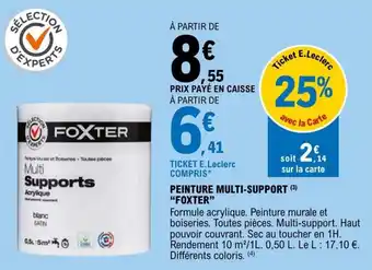 E.Leclerc PEINTURE MULTI-SUPPORT (3) FOXTER offre