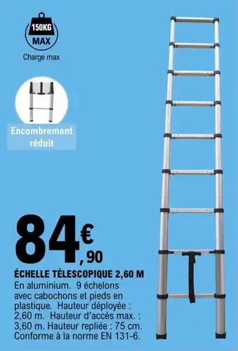 ÉCHELLE TÉLESCOPIQUE 2,60 M