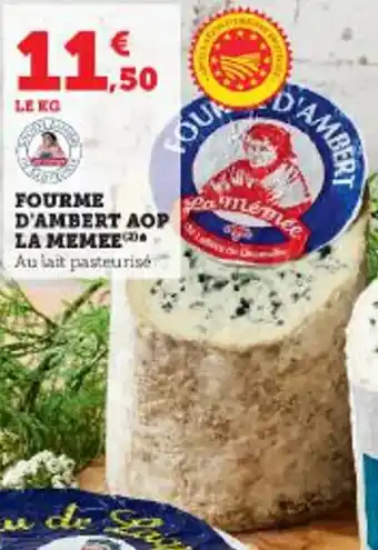 Super U FOURME D'AMBERT AOP LA MEMEE offre