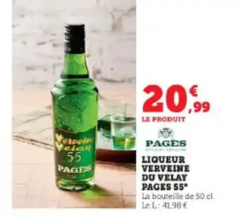 Super U LIQUEUR VERVEINE DU VELAY PAGES 55° offre