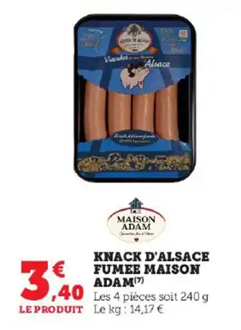 Super U KNACK D'ALSACE FUMEE MAISON ADAM(7) offre