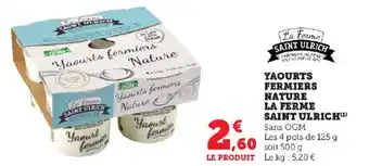 Super U YAOURTS FERMIERS NATURE LA FERME SAINT ULRICH(¹) offre