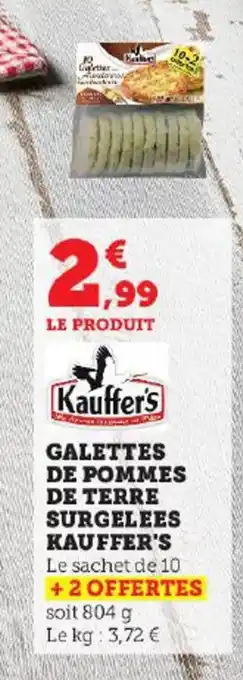 Super U GALETTES DE POMMES DE TERRE SURGELEES KAUFFER'S offre