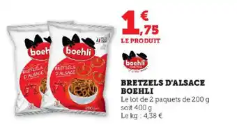 Super U BRETZELS D'ALSACE BOEHLI offre