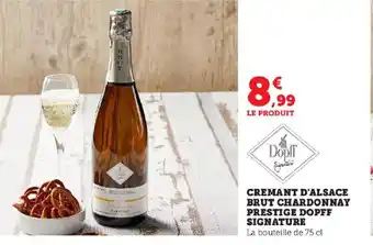 Super U CREMANT D'ALSACE BRUT CHARDONNAY PRESTIGE DOPFF SIGNATURE offre