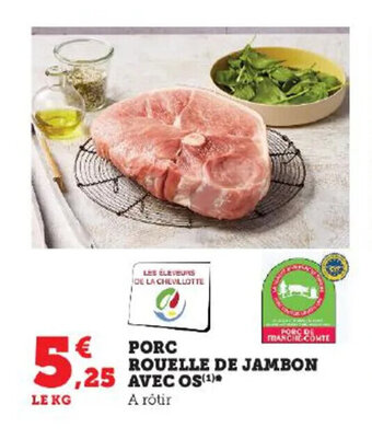 Hyper U PORC ROUELLE DE JAMBON AVEC OS(¹) offre