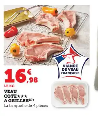 Hyper U VEAU COTE A GRILLER (2) offre