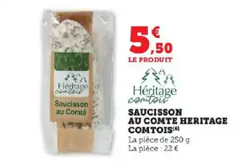 Hyper U SAUCISSON AU COMTE HERITAGE COMTOIS(6) offre