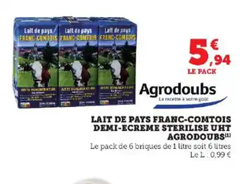 Hyper U LAIT DE PAYS FRANC-COMTOIS CEUFS MOYENS DE POULES ELEVEES EN PLEIN AIR DEMI-ECREME STERILISE UHT AGRODOUBS (¹) offre