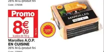 Promocash Maroilles A.O.P. EN CUISINE 26% M.G./produit fini Code : 375933 offre