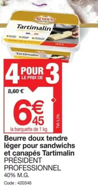 Promocash Beurre doux tendre léger pour sandwichs et canapés Tartimalin PRÉSIDENT PROFESSIONNEL 40% M.G. offre