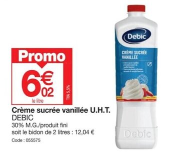 Promocash Crème sucrée vanillée U.H.T. DEBIC offre
