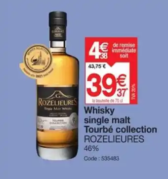 Promocash Whisky single malt Tourbé collection ROZELIEURES offre