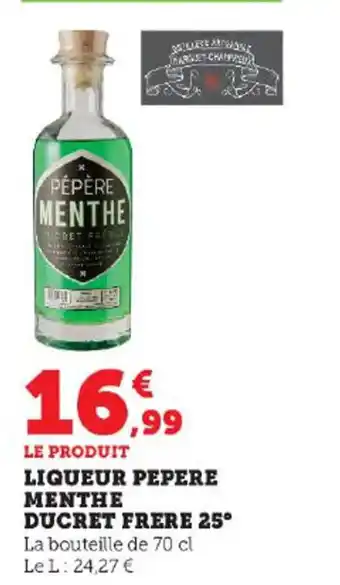 LIQUEUR PEPERE MENTHE DUCRET FRERE 25⁰ La bouteille de 70 cl Le L: 24,27 €