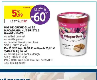 Intermarché POT DE CRÈME GLACÉE MACADAMIA NUT BRITTLE HÄAGEN DAZS offre