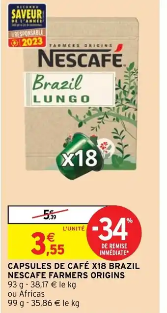 Intermarché CAPSULES DE CAFÉ X18 BRAZIL NESCAFE FARMERS ORIGINS offre