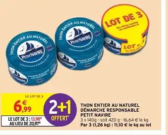 Intermarché THON ENTIER AU NATUREL DÉMARCHE RESPONSABLE PETIT NAVIRE offre