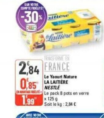 G20 Le Yaourt Nature LA LAITIÈRE NESTLE offre