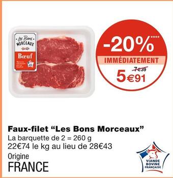 Monoprix Les bons morceaux faux-filet offre