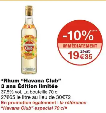 Monoprix Havana club rhum 3 ans édition limitée offre