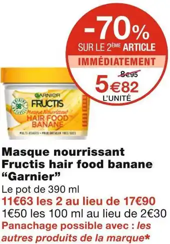 Monoprix Garnier masque nourrissant fructis hair food banan offre