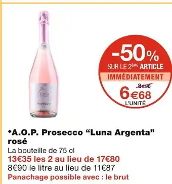 Monoprix Luna argenta a.o.p. prosecco rosé offre