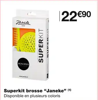 Monoprix Janeke superkit brosse offre