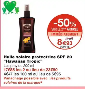 Monoprix Hawaiian tropic huile solaire protectrice spf 20 offre