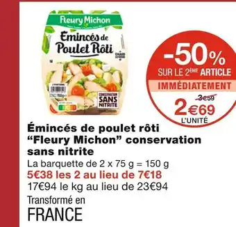 Monoprix Fleury michon émincés de poulet rôti conservation sans nitrite offre