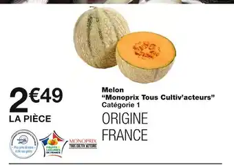 Monoprix “monoprix tous cultiv’acteurs” melon offre