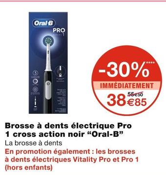 Monoprix Oral-b brosse à dents électrique pro 1 cross action noir offre